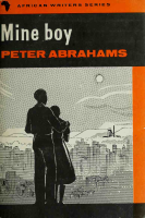 Mine boy By Peter Abraham.pdf
